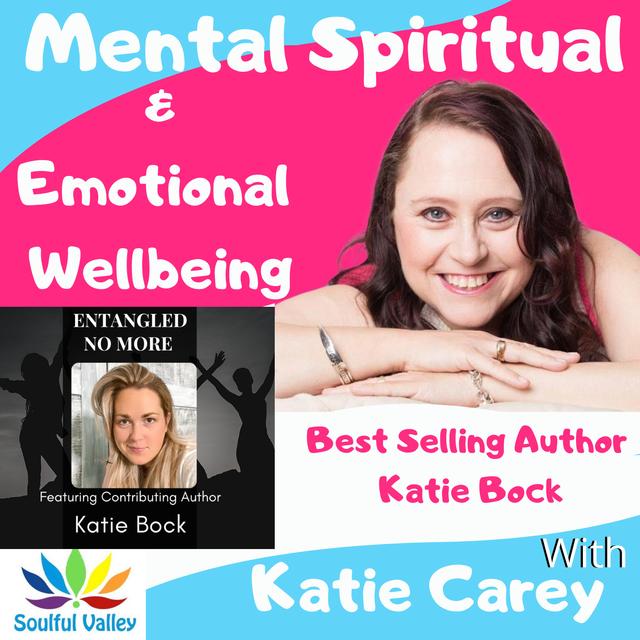 The Hidden Wound that Surfaced Unexpectedly Entangled No More Best Selling Author Katie Bock - podcast episode cover