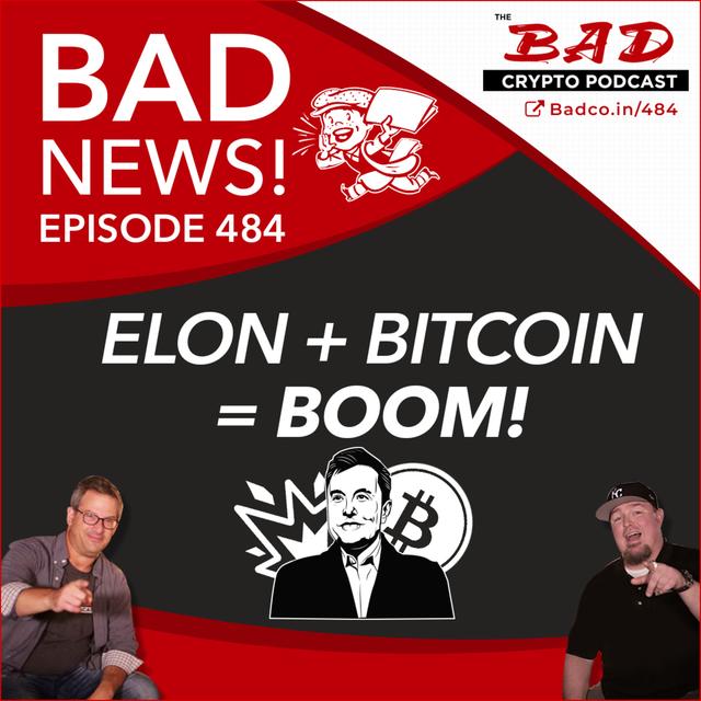 Elon + Bitcoin = BOOM! - Bad News For Feb 4th - podcast episode cover