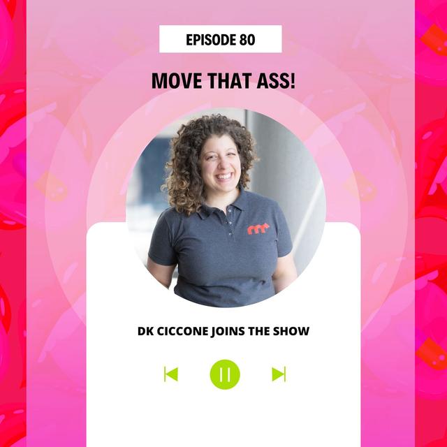 Move That Ass Out of Pain! - podcast episode cover