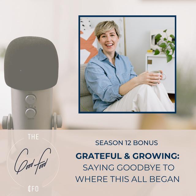 Grateful & Growing: Saying Goodbye to Where This All Began - podcast episode cover