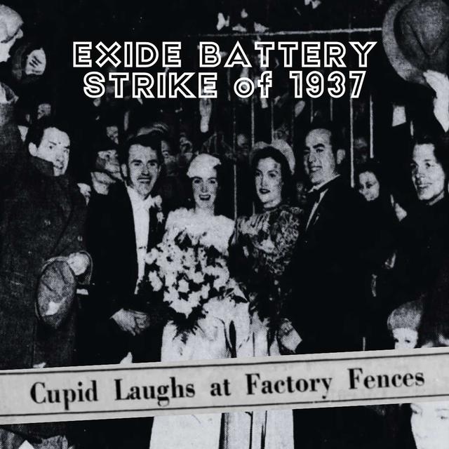 1937 Exide Battery Strike - podcast episode cover