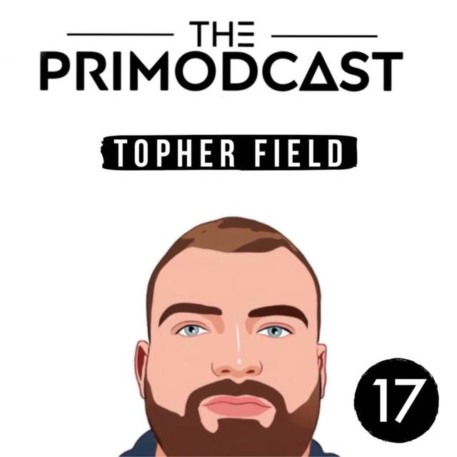 #17 - Topher Field - podcast episode cover