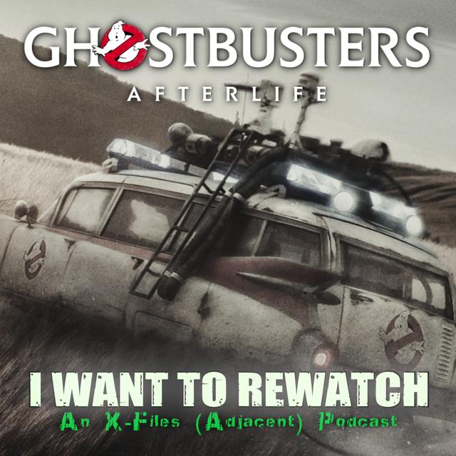 Ghostbusters: Afterlife (2021) (An IWTRW Replay) - podcast episode cover