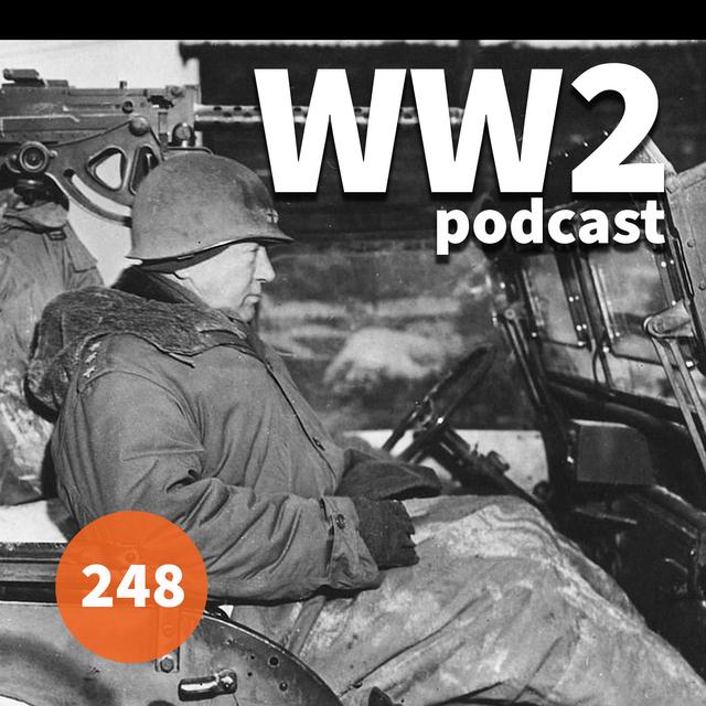 248 - Patton and the Battle of the Bulge - podcast episode cover