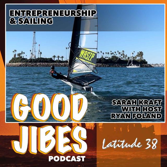 Sarah Kraft on EntrepreneurSHIP & Sailing, with Host Ryan Foland - podcast episode cover