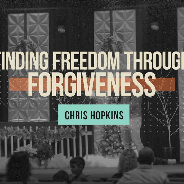Finding Freedom through Forgiveness - podcast episode cover