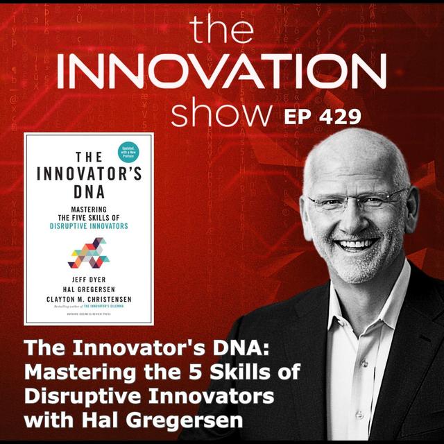 Hal Gregersen - The Innovator's DNA - podcast episode cover