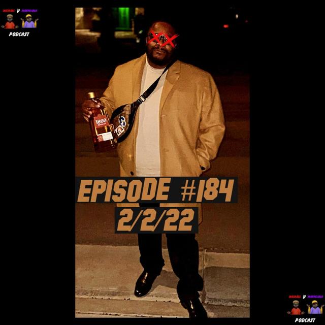 Episode #184 2/2/22 - podcast episode cover