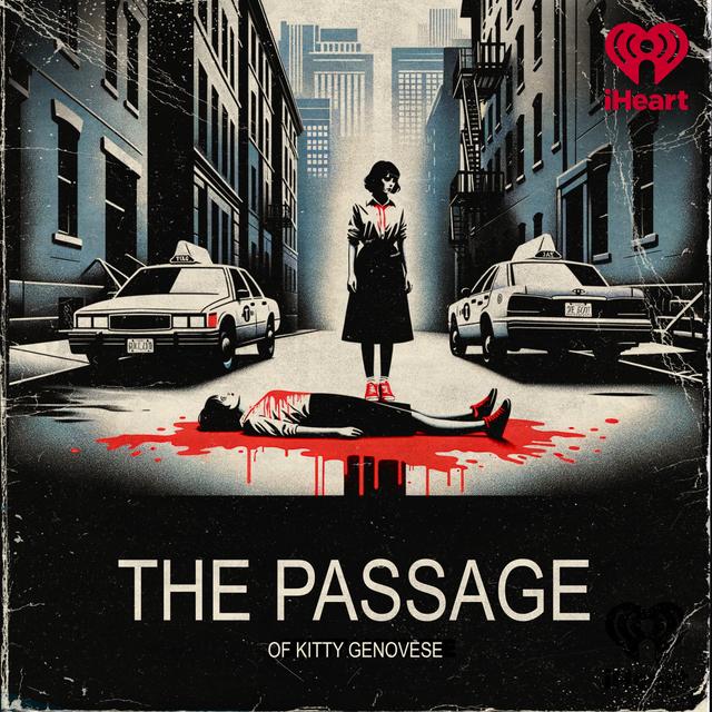 Episode 9: THE PASSAGE OF KITTY GENOVESE - podcast episode cover