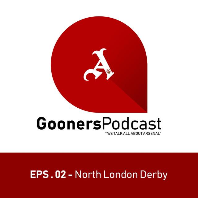 Episode 2 - North London Derby - podcast episode cover