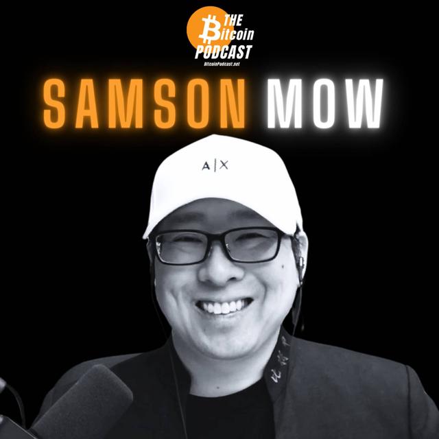 $1M BITCOIN, NATION-STATE GAME THEORY & THE HYPERBITCOINIZATION STARTING GUN | Samson Mow (THE Bitcoin Podcast) - podcast episode cover