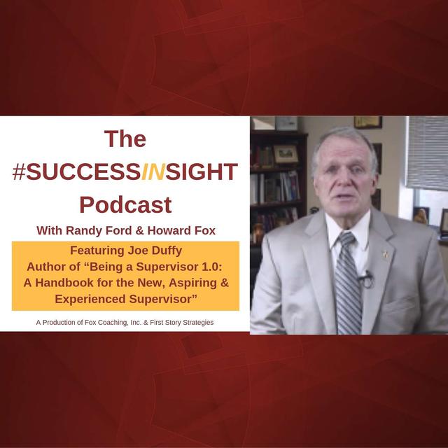 Joe Duffy: Author of “Being a Supervisor 1.0: A Handbook for the New, Aspiring & Experienced Supervisor” - podcast episode cover