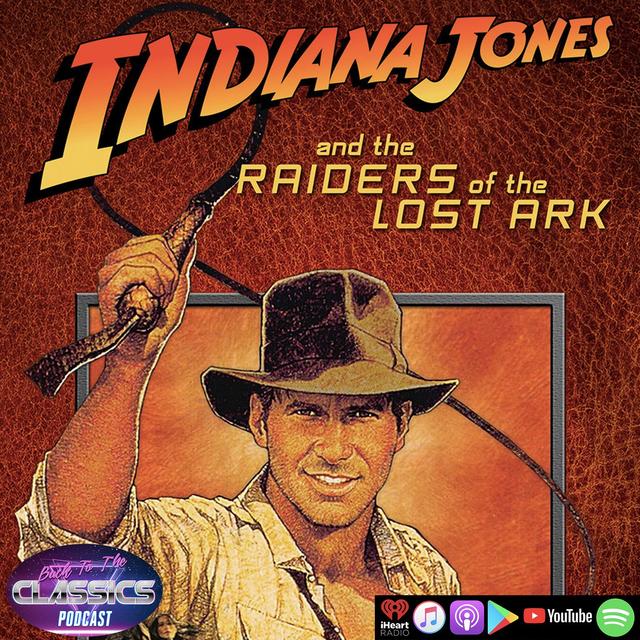 Back to Raiders of the Lost Ark - podcast episode cover