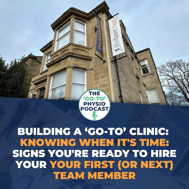 Building A ‘Go-To’ Clinic: Knowing When It's Time: Signs You're Ready to Hire Your First (Or Next) Team Member - podcast episode cover