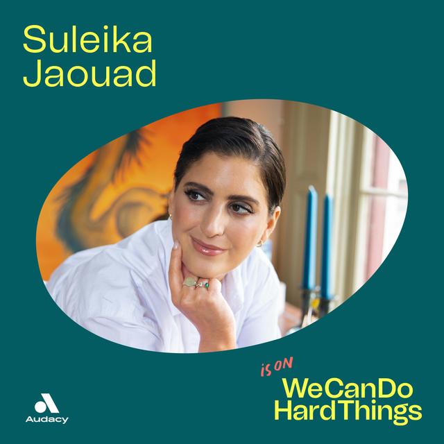 How to Stay Human with Suleika Jaouad - podcast episode cover