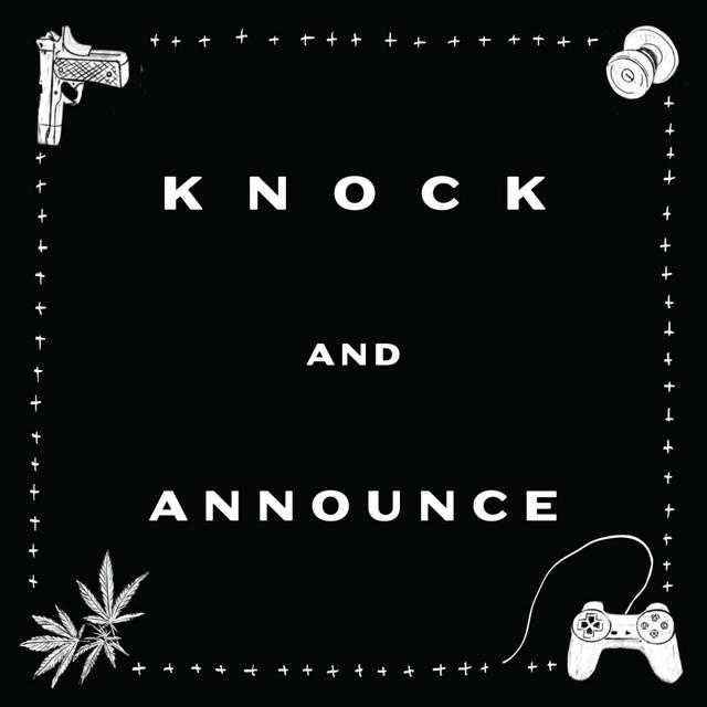 Knock and Announce - podcast episode cover
