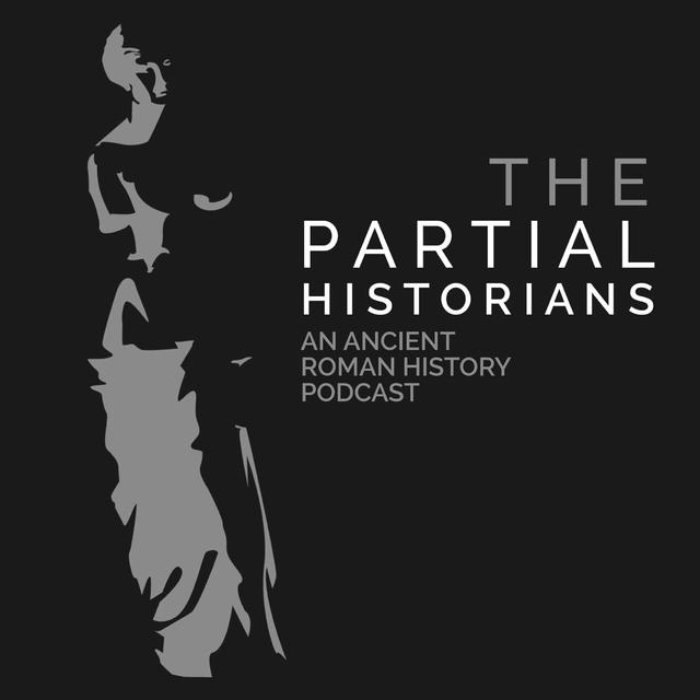 The Partial Historians: Augustus' Mausoleum with Dr Victoria Austen - podcast episode cover