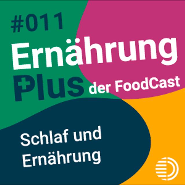 #11 Schlaf und Ernährung - podcast episode cover
