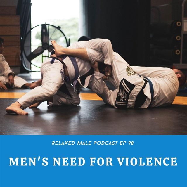 Men's Need for Violence - podcast episode cover