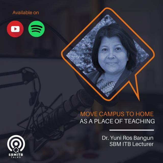 SBM ITB TALKS EPISODE 6: MOVE CAMPUS TO HOME AS PLACE OF TEACHING - podcast episode cover