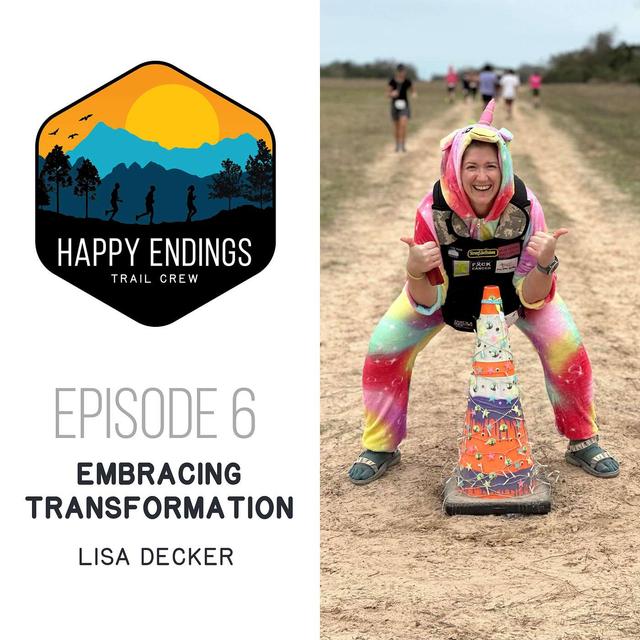 Embracing Transformation with Lisa Decker - podcast episode cover