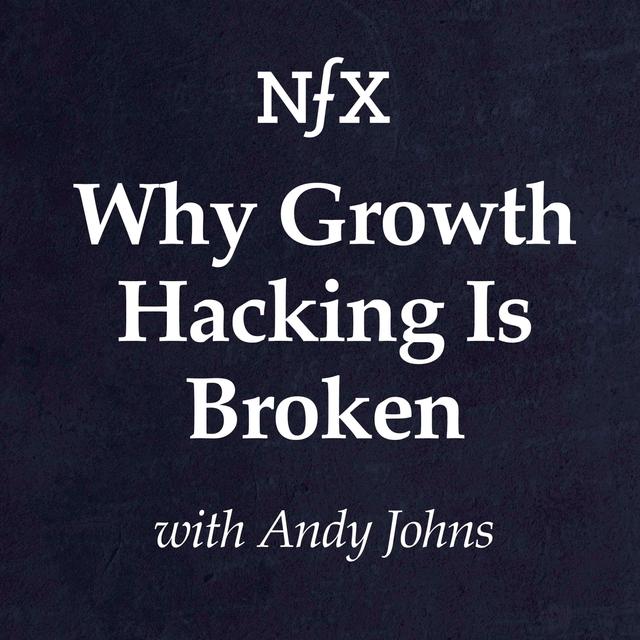 Andy Johns & Pete Flint on "Why Growth Hacking Is Broken" - podcast episode cover