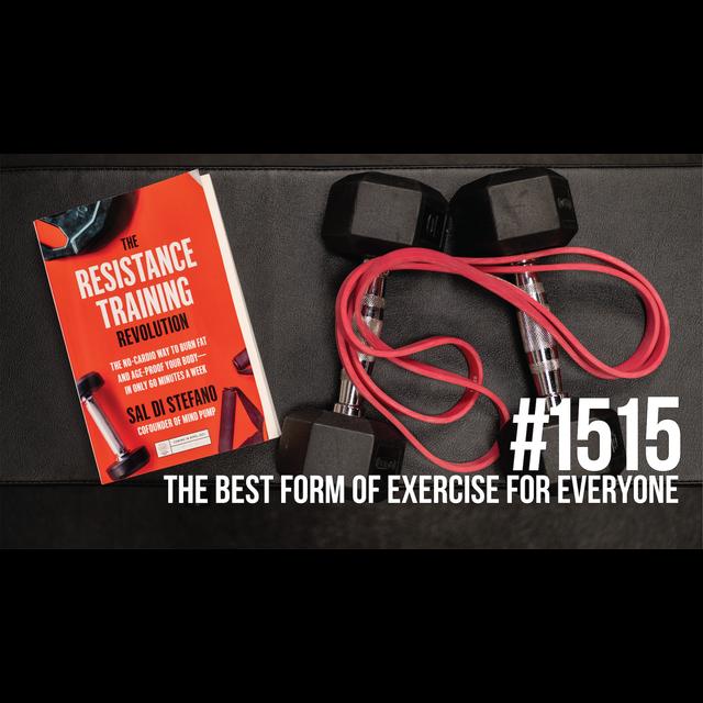 1515: The Best Form of Exercise for EVERYONE - podcast episode cover