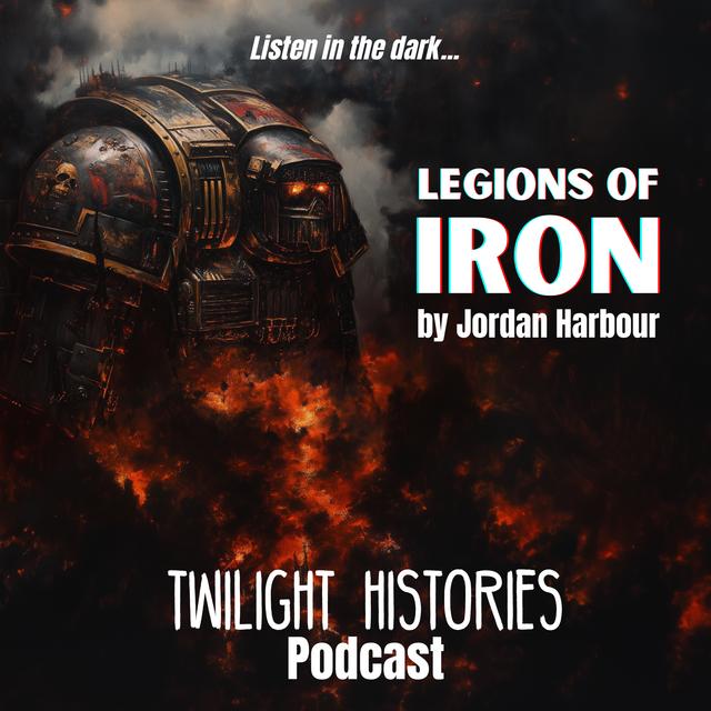 Legions of Iron - podcast episode cover