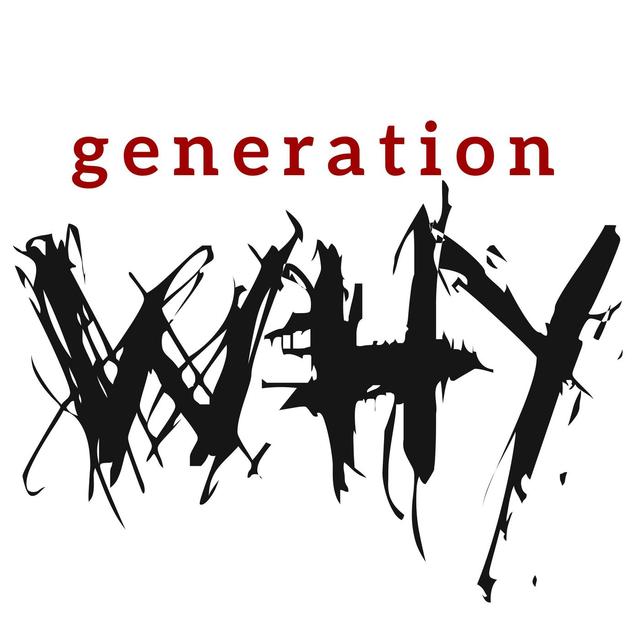 Introducing: The Generation Why Podcast - podcast episode cover