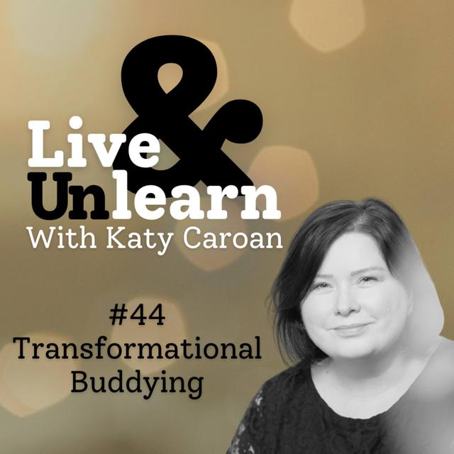 #44 - Transformational Buddying - podcast episode cover