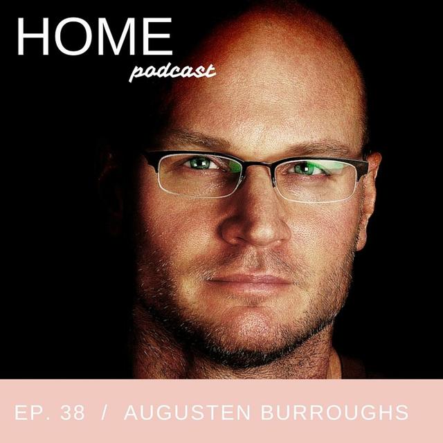 Episode 38: Augusten Burroughs - podcast episode cover