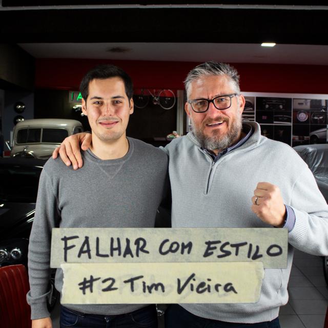Falhar com Estilo #2 - Tim Vieira (Shark Tank) - “Eu sou um empresário de muitos falhanços” - podcast episode cover