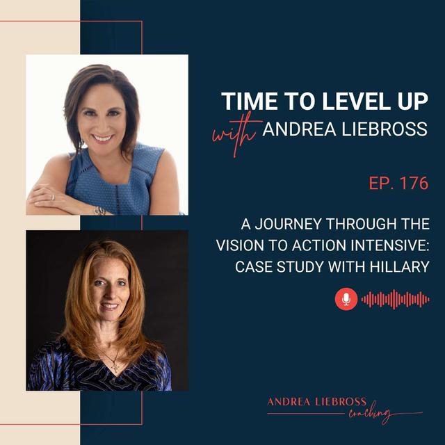 A Journey Through the Vision to Action Intensive: Case Study with Hillary - podcast episode cover