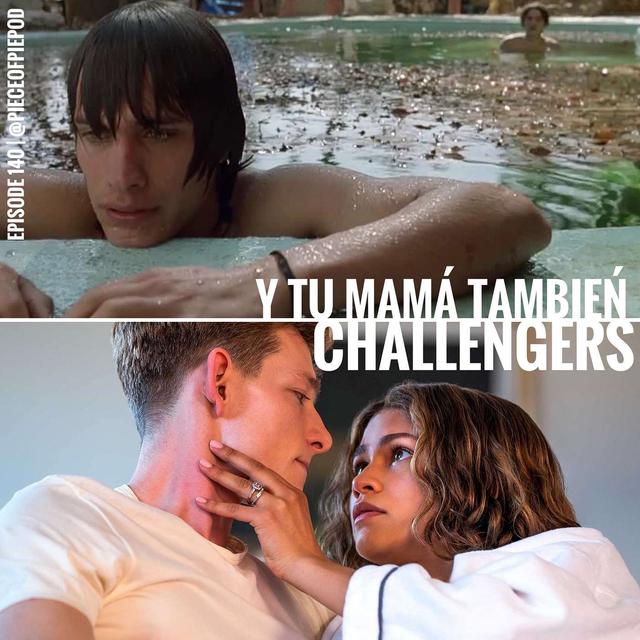 Y Tu Mama También & Challengers - podcast episode cover