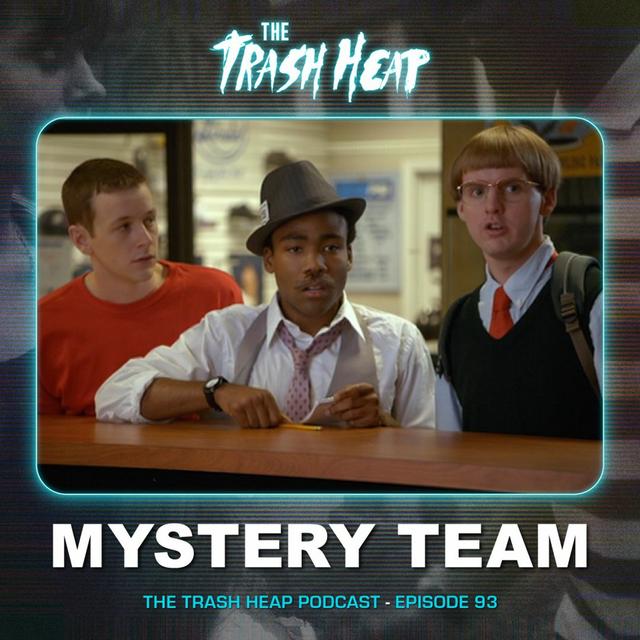 Episode 93: Mystery Team - podcast episode cover