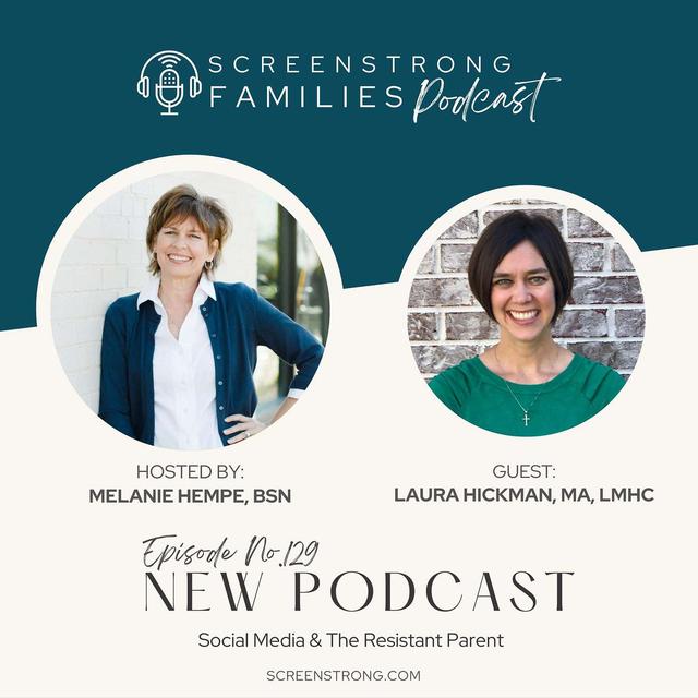 Social Media & The Resistant Parent with Laura Hickman (#129) - podcast episode cover