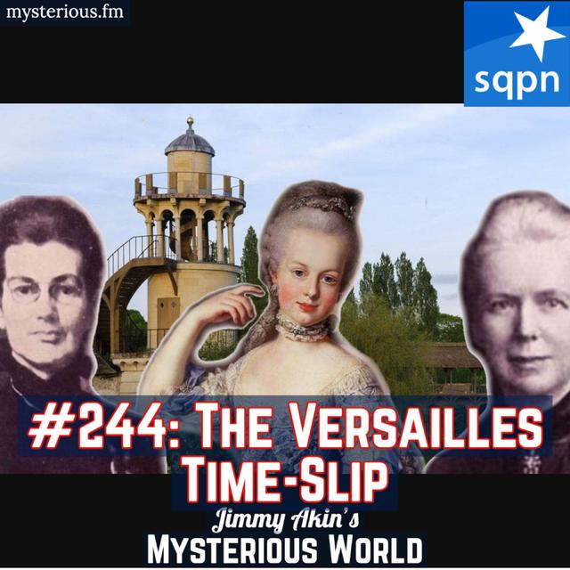 The Versailles Time-Slip (Moberly-Jourdain Incident, An Adventure) - podcast episode cover