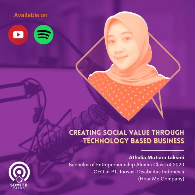 #SBMITB TALKS EP 40: CREATING SOCIAL VALUE THROUGH TECHNOLOGY BASED BUSINESS - podcast episode cover