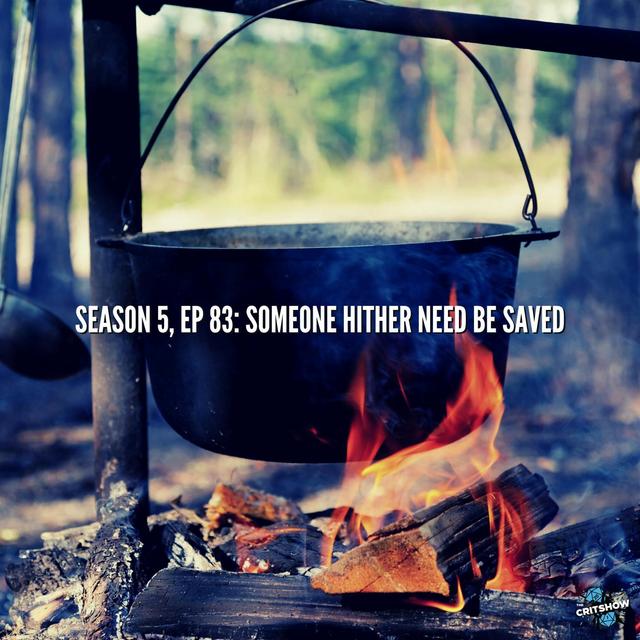 Someone Hither Need Be Saved (S5, E83) - podcast episode cover