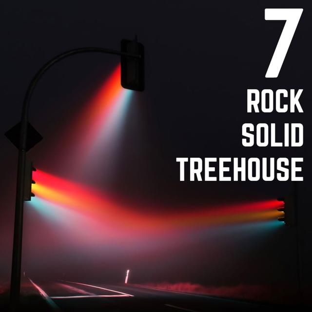 Stop Light Stories 7 - Rock Solid Treehouse - podcast episode cover