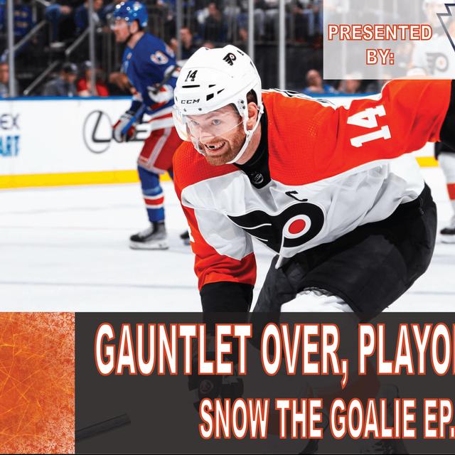 Gauntlet Over, Playoffs Next? - Snow The Goalie Ep. 236 - podcast episode cover