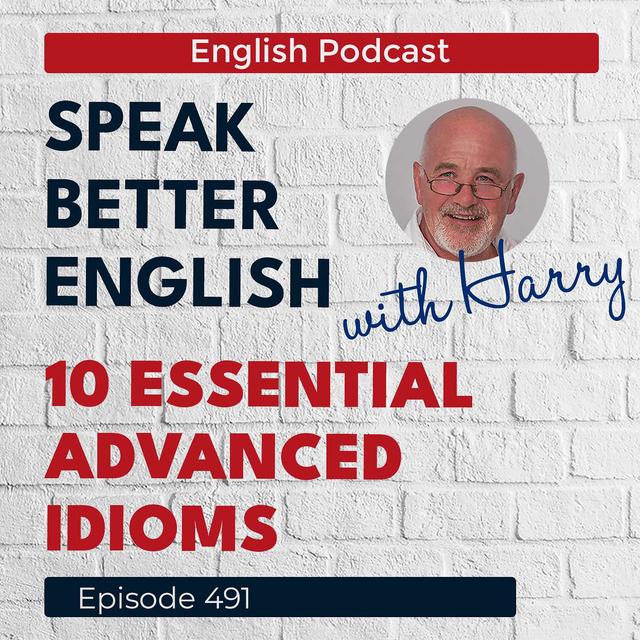 Speak Better English with Harry | Episode 491 - podcast episode cover