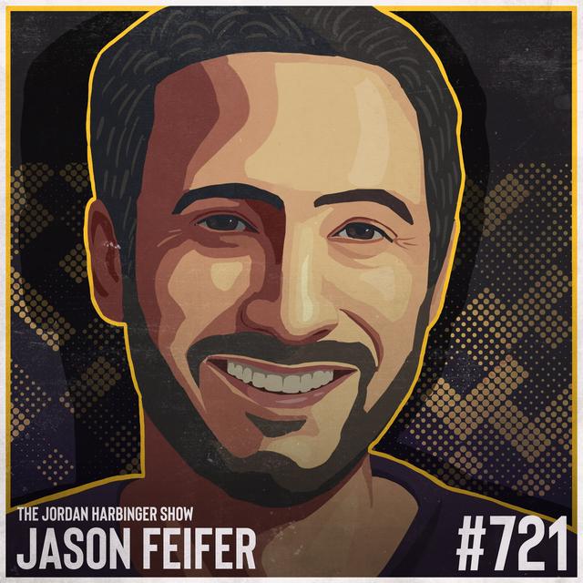 721: Jason Feifer | Build for Tomorrow - podcast episode cover
