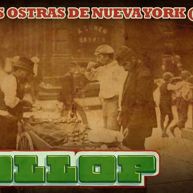 E252: Las Ostras De Nueva York (parte 2) - podcast episode cover