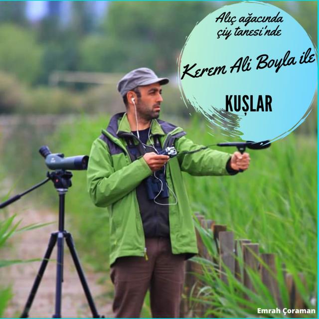 6. Kerem Ali Boyla ile Kuşlar - podcast episode cover