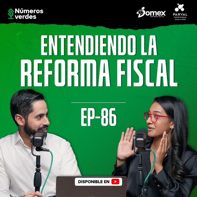 EP 86: Todo lo que debes saber sobre LA REFORMA FISCAL - podcast episode cover