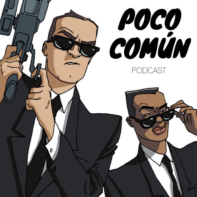 Poco Común Ep.252 "Cartoons Olvidados: MIB The Series" - podcast episode cover