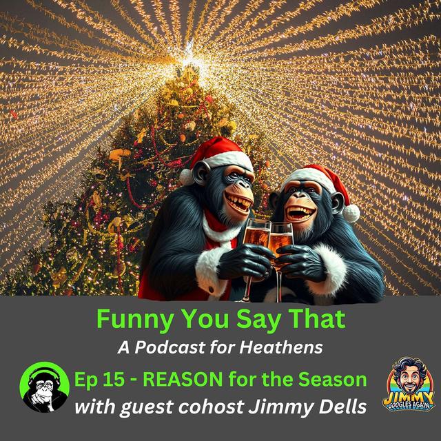 REASON for the Season - Skeptical Scott & Jimmy Dells - podcast episode cover