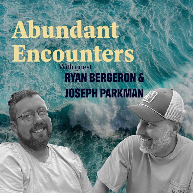 With Guest Ryan Bergeron and Joseph Parkman - podcast episode cover