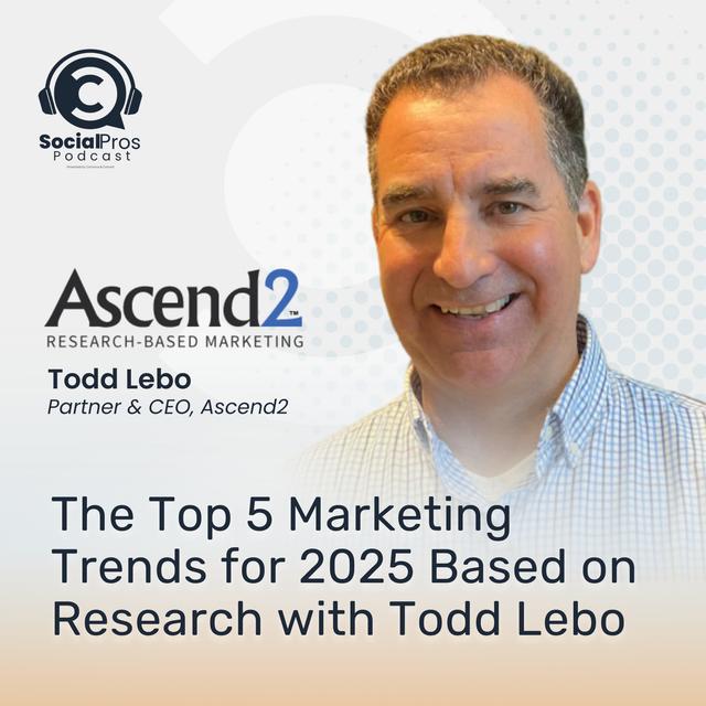 The Top 5 Marketing Trends for 2025 Based on Research with Todd Lebo - podcast episode cover